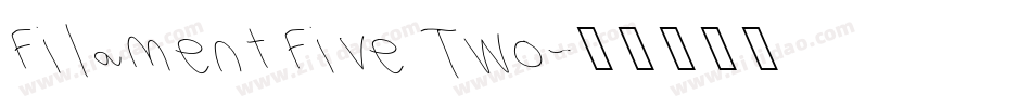 Filament Five Two字体转换